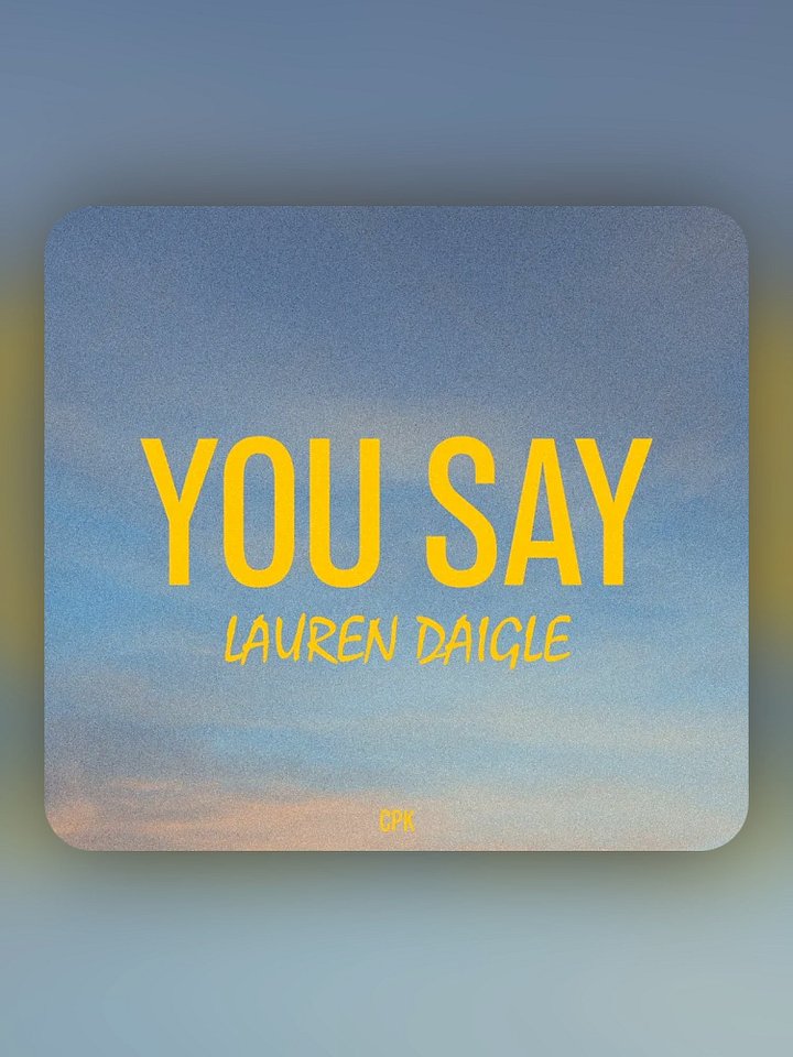 You Say - Lauren Daigle product image (1)