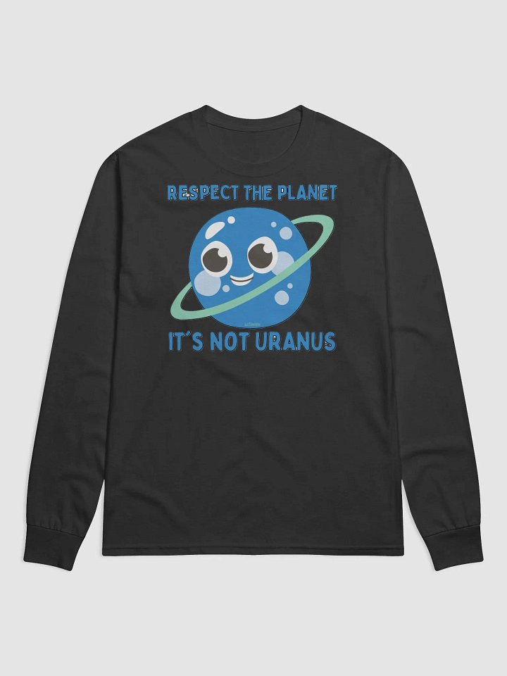 RESPECT THE PLANET, IT'S NOT URANUS product image (2)