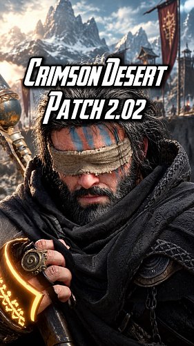 Crimson Desert Patch 2.02 Fixes Annoying Issues #crimsondesert #gaming #pearlabyss
