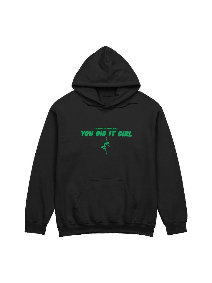 You Did it Girl Dance Hoodie product image (1)