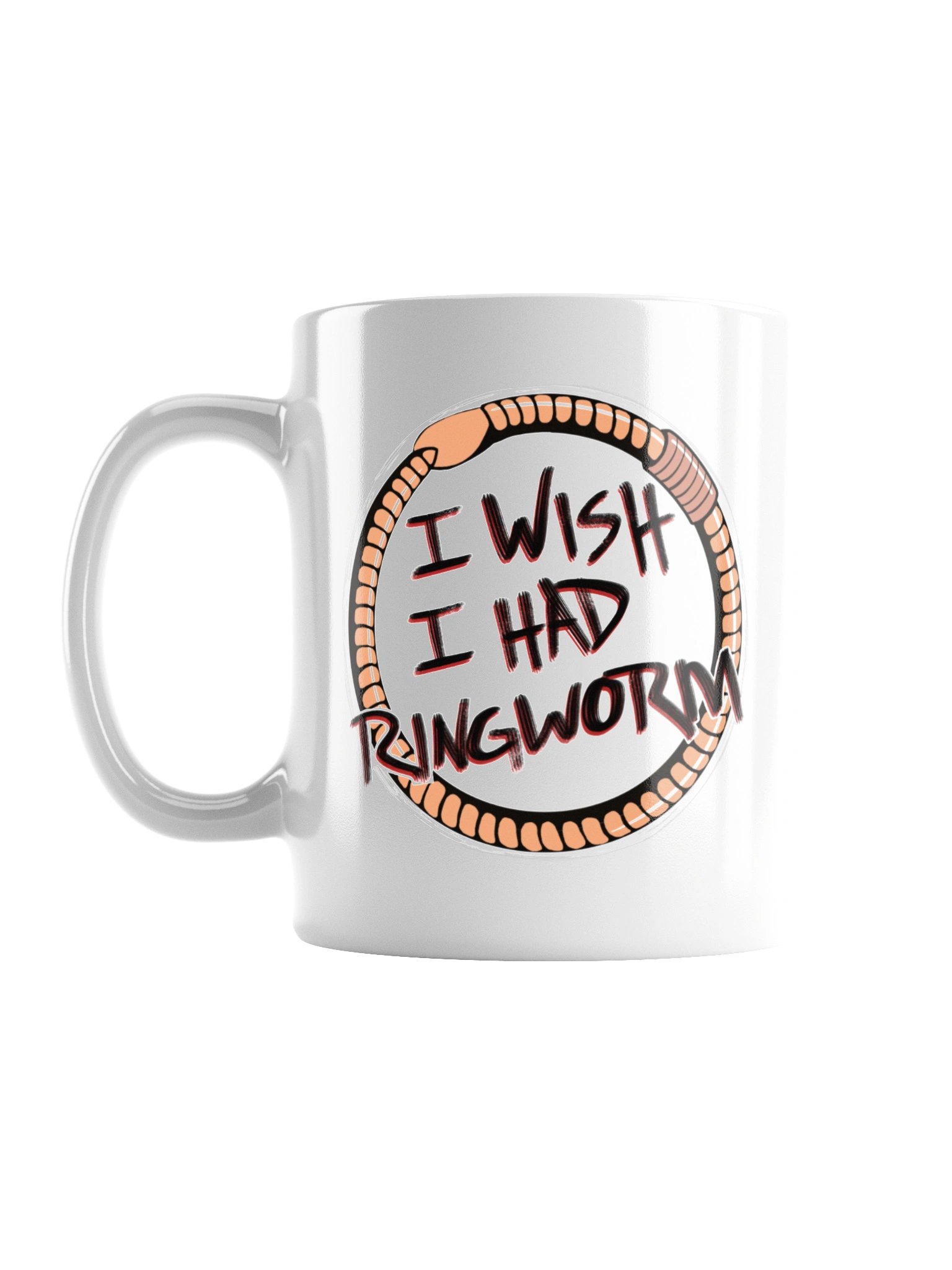I Wish I Had Ringworm Mug product image (1)