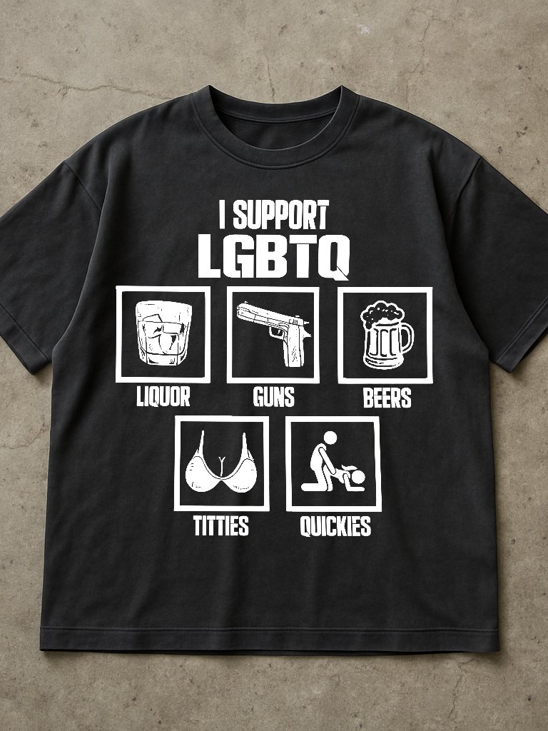 I Support LGBTQ Liquor Guns Beer Titties Quickies Shirt product image (2)