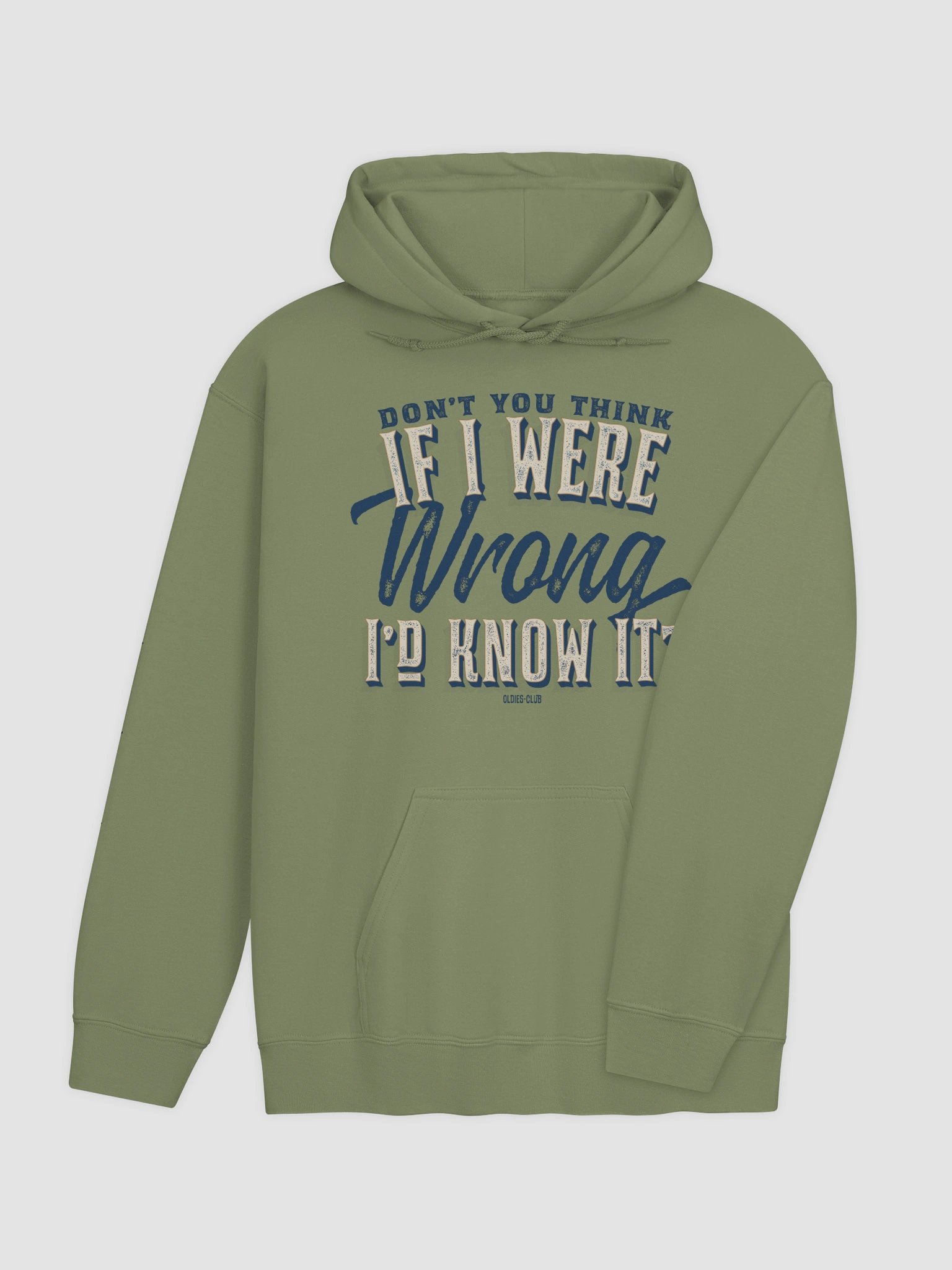Don't You Think If I Were Wrong I'd Know It Hoodie product image (12)