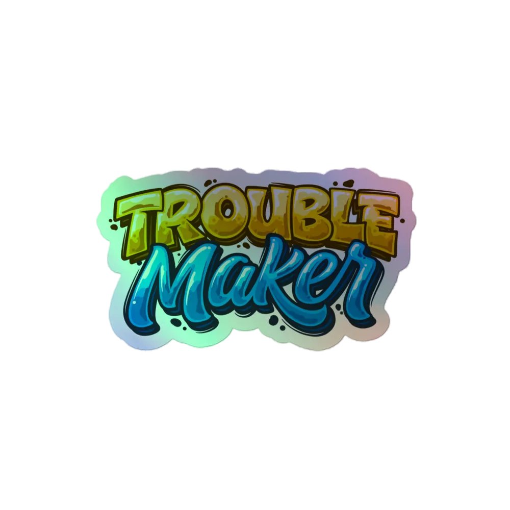 The TroubleMaker Series - Holo Sticker product image (1)
