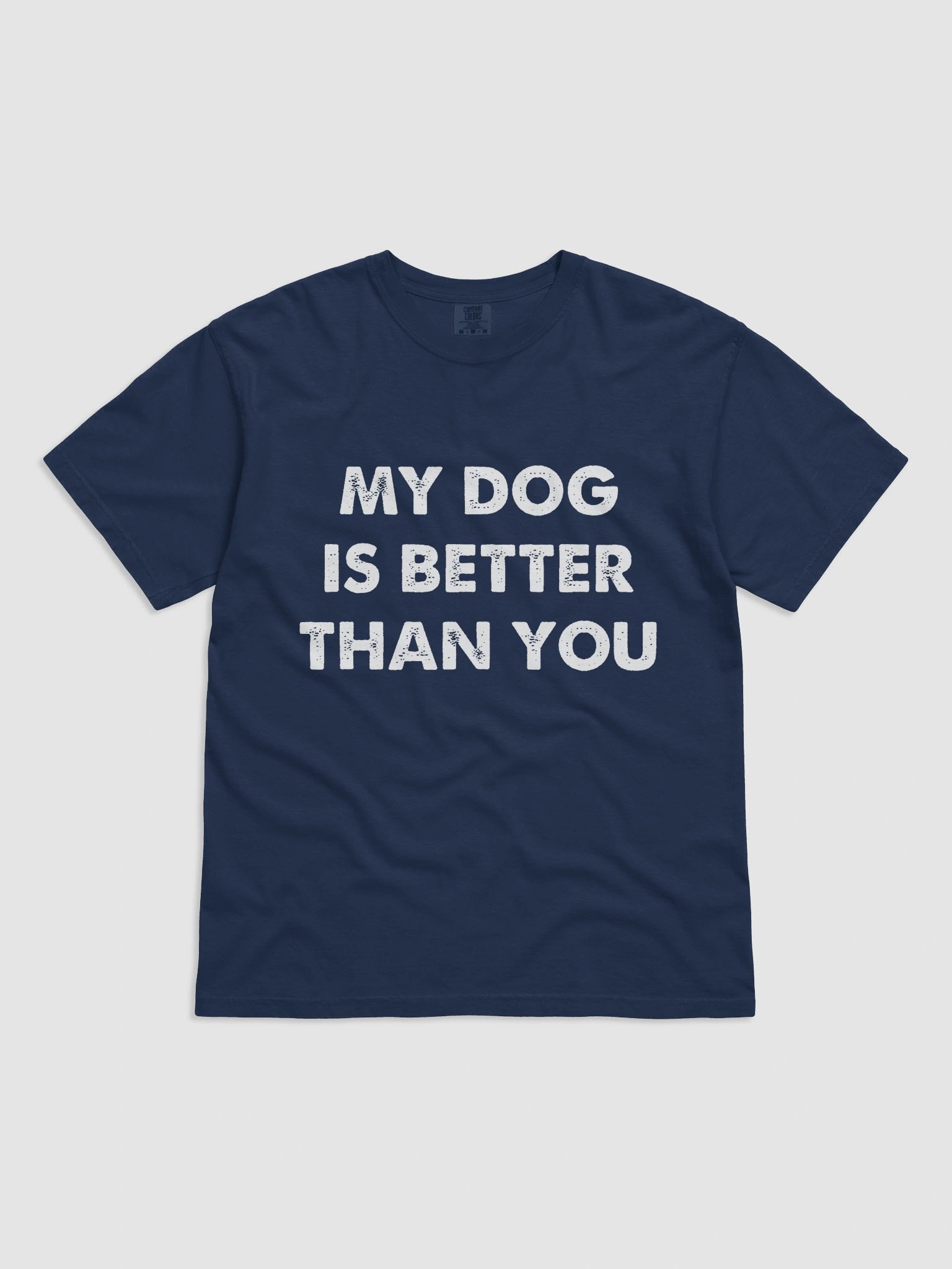 My Dog Is Better Than You T-shirt product image (2)