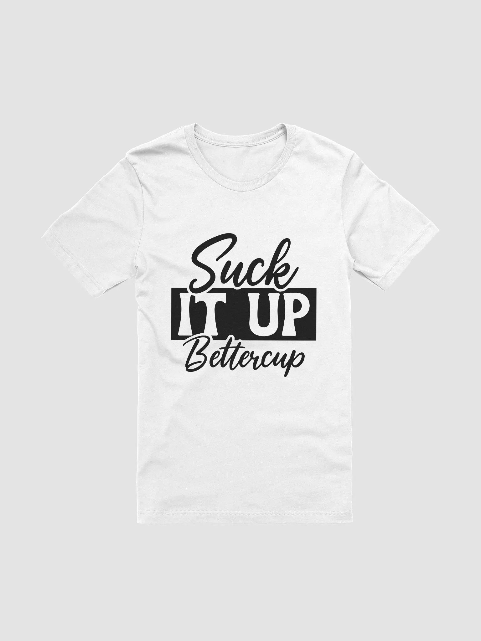 Suck It Up Bettercup Women's White T-Shirt product image (3)