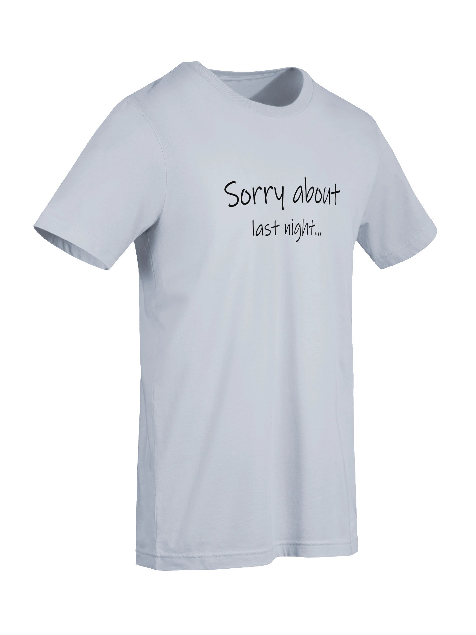 Sorry About Last Night Supersoft Tee Lt. product image (67)
