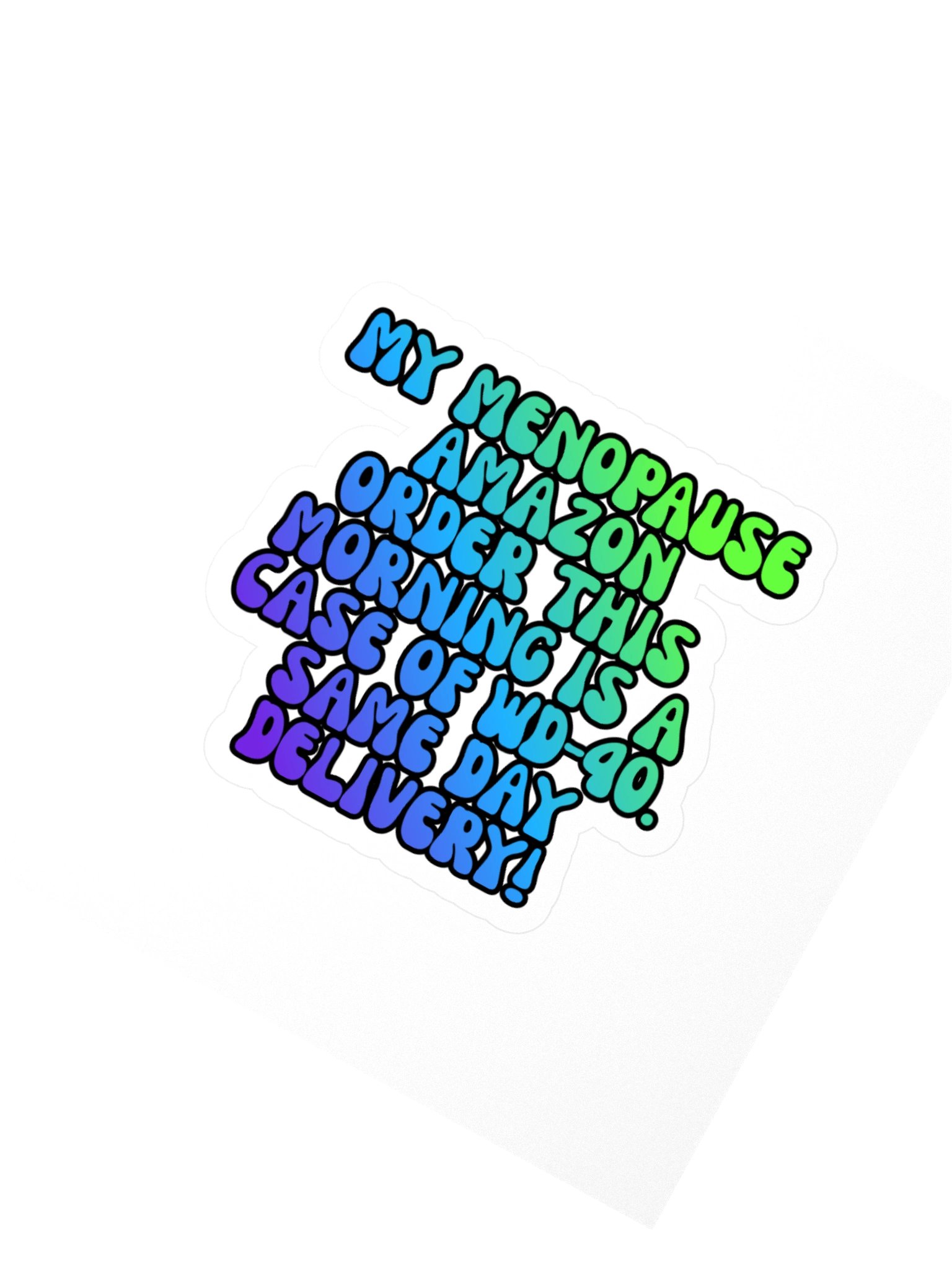 Menopause Chaos Kiss Cut 4"x4" Vinyl Sticker product image (2)