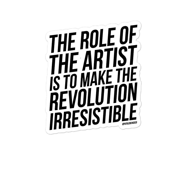 FUTILE DEVICE: THE ROLE OF THE ARTIST (STICKER) product image (2)