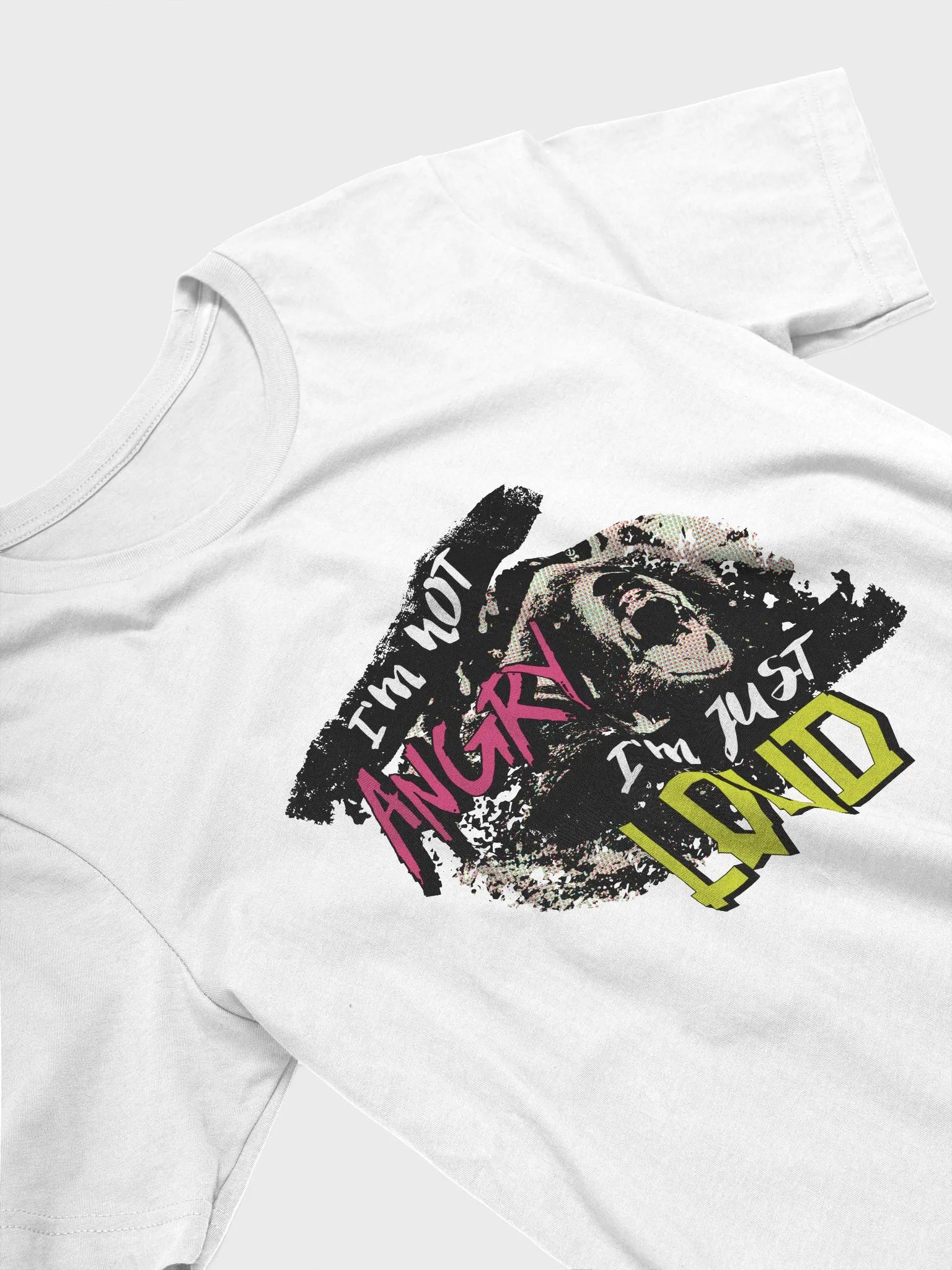 I'm Not Angry - I'm Just Loud! - Light product image (20)