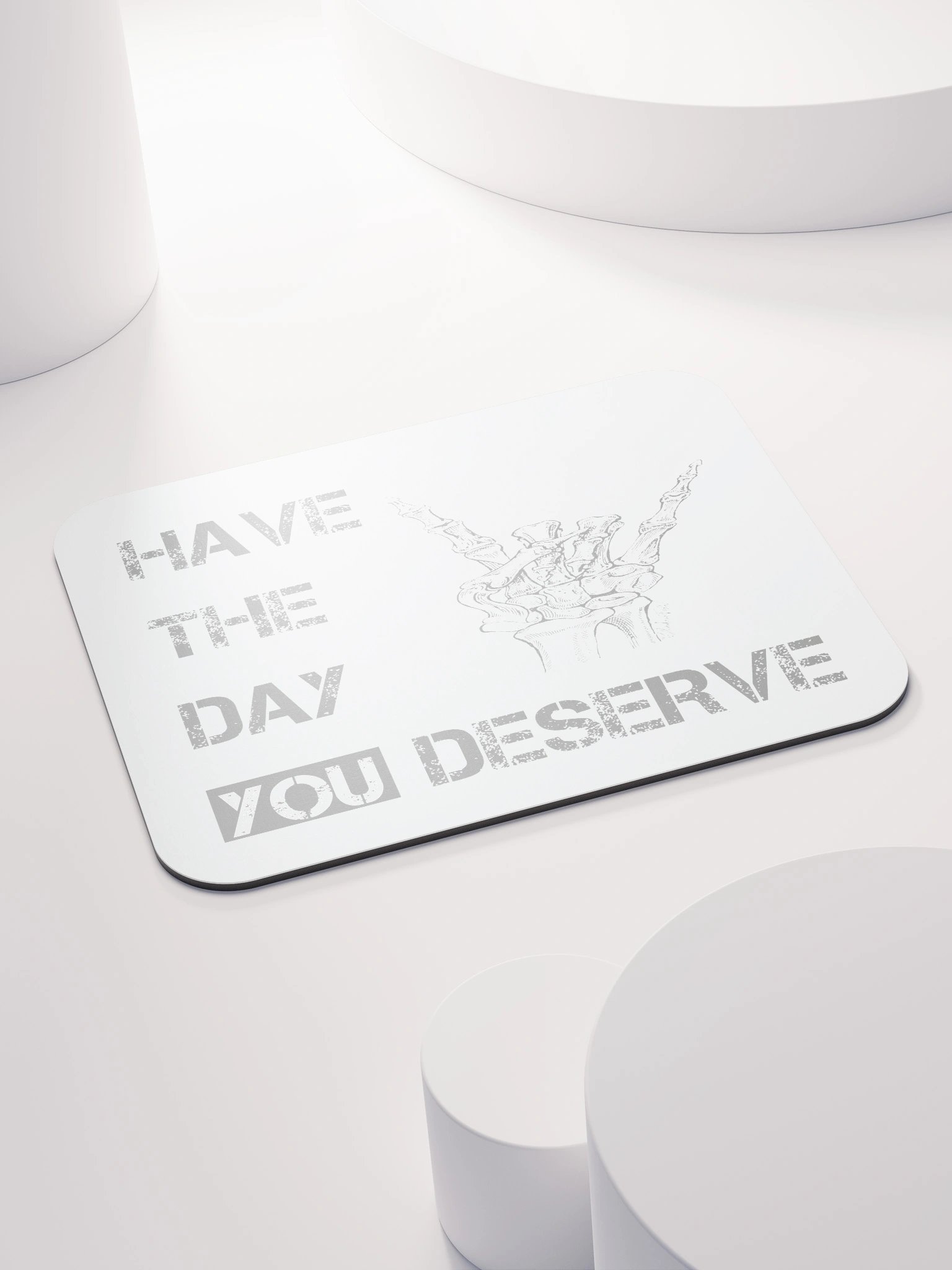 Day You Deserve Mouse Pad product image (4)