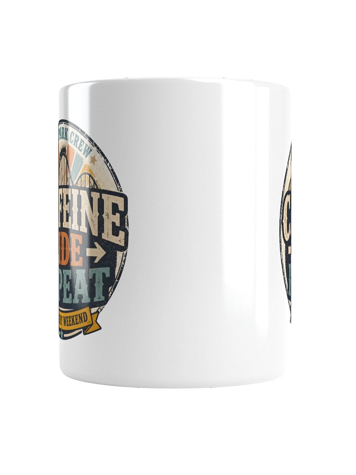 Theme Park Crew “Caffeine • Ride • Repeat” Mug – Weekend Thrill‑Seeker Coffee Cup product image (4)