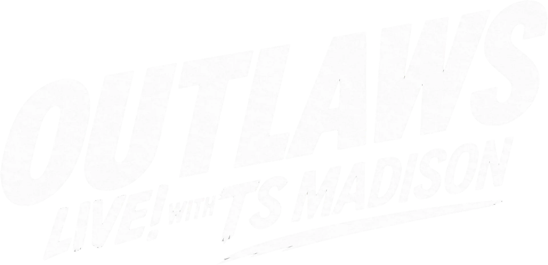 OUTLAWS LIVE! with TS Madison