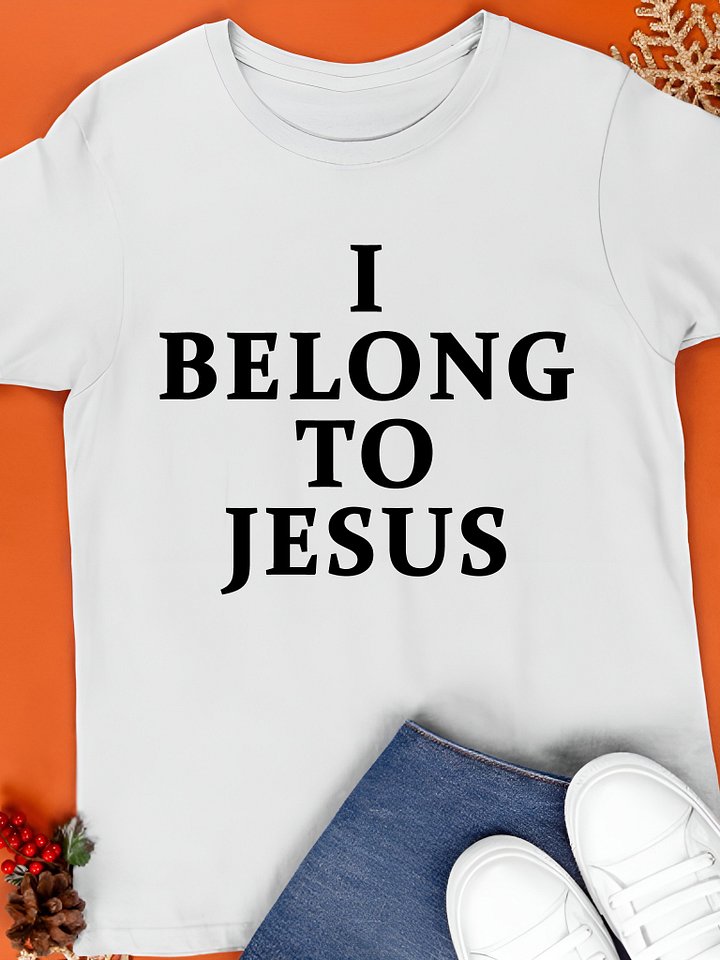 I Belong to Jesus Shirt product image (1)