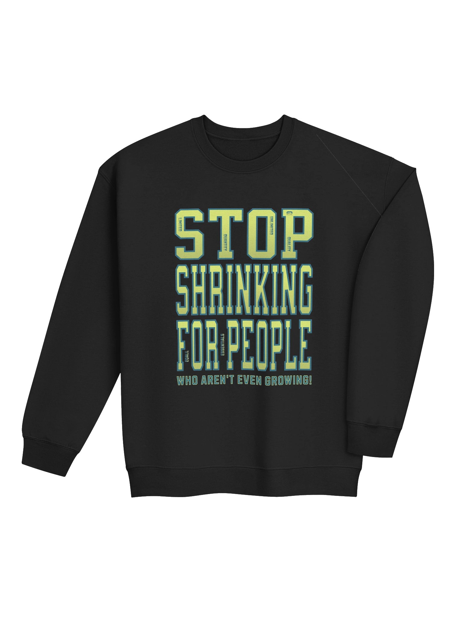 Stop Shrinking for People! Gildan Unisex Sweatshirt_R3CVR.i by EQALL® Essentials_Neon Yellow Blue product image (1)