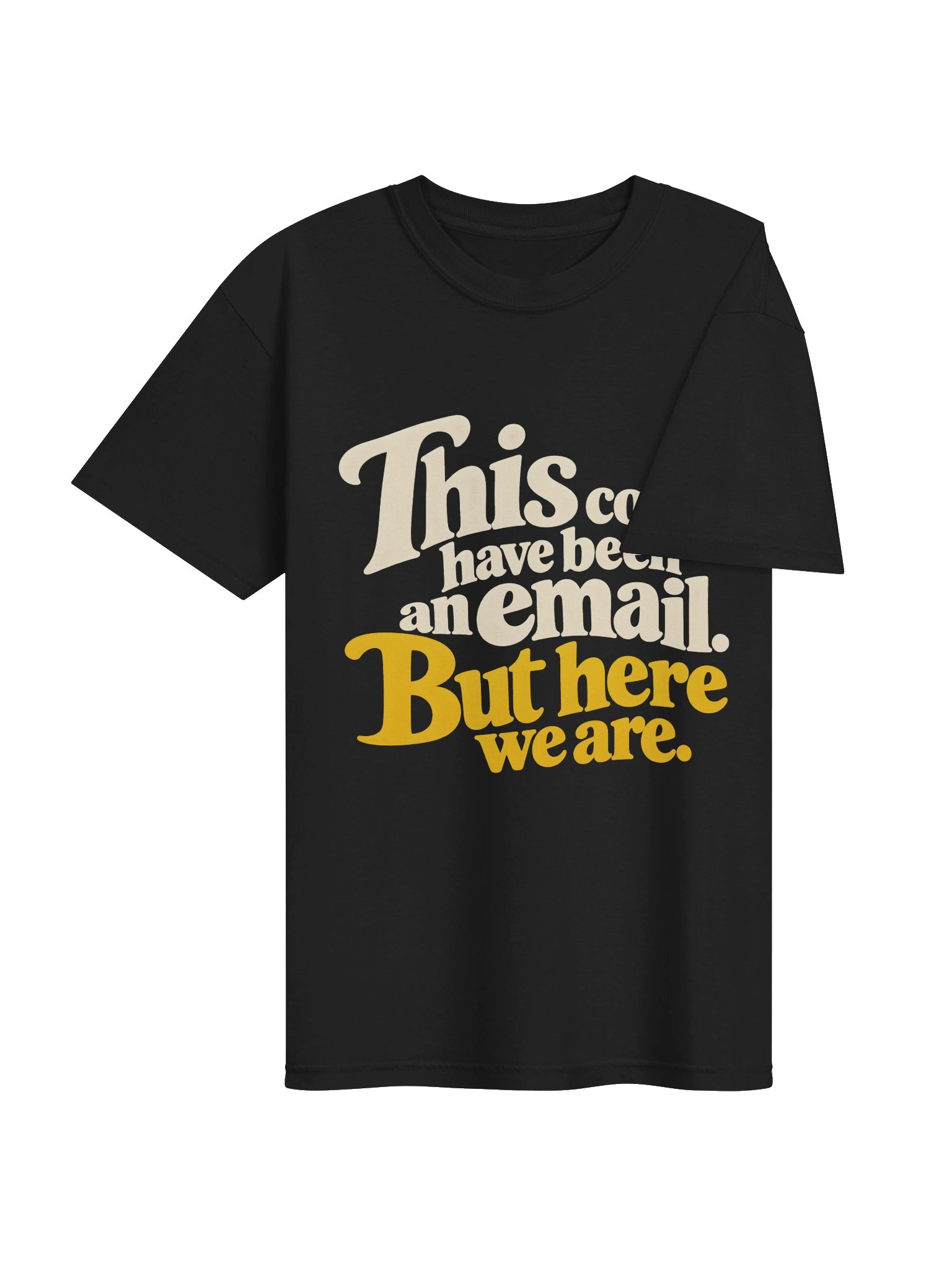 This Could Have Been an Email Men's Shirt (B) product image (4)