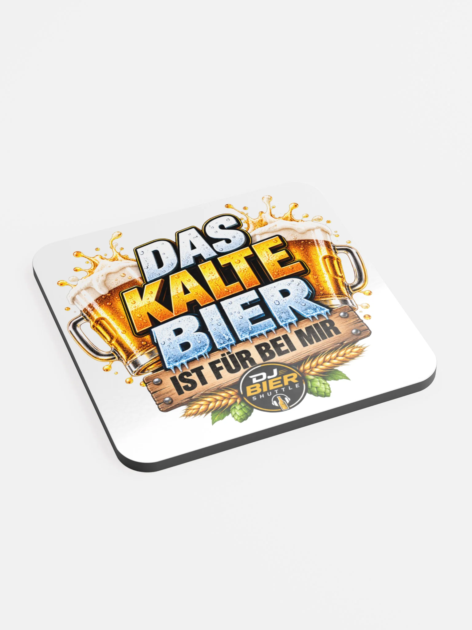 Das kalte Bier ist für bei mir (Schriftzug) Untersetzer product image (2)