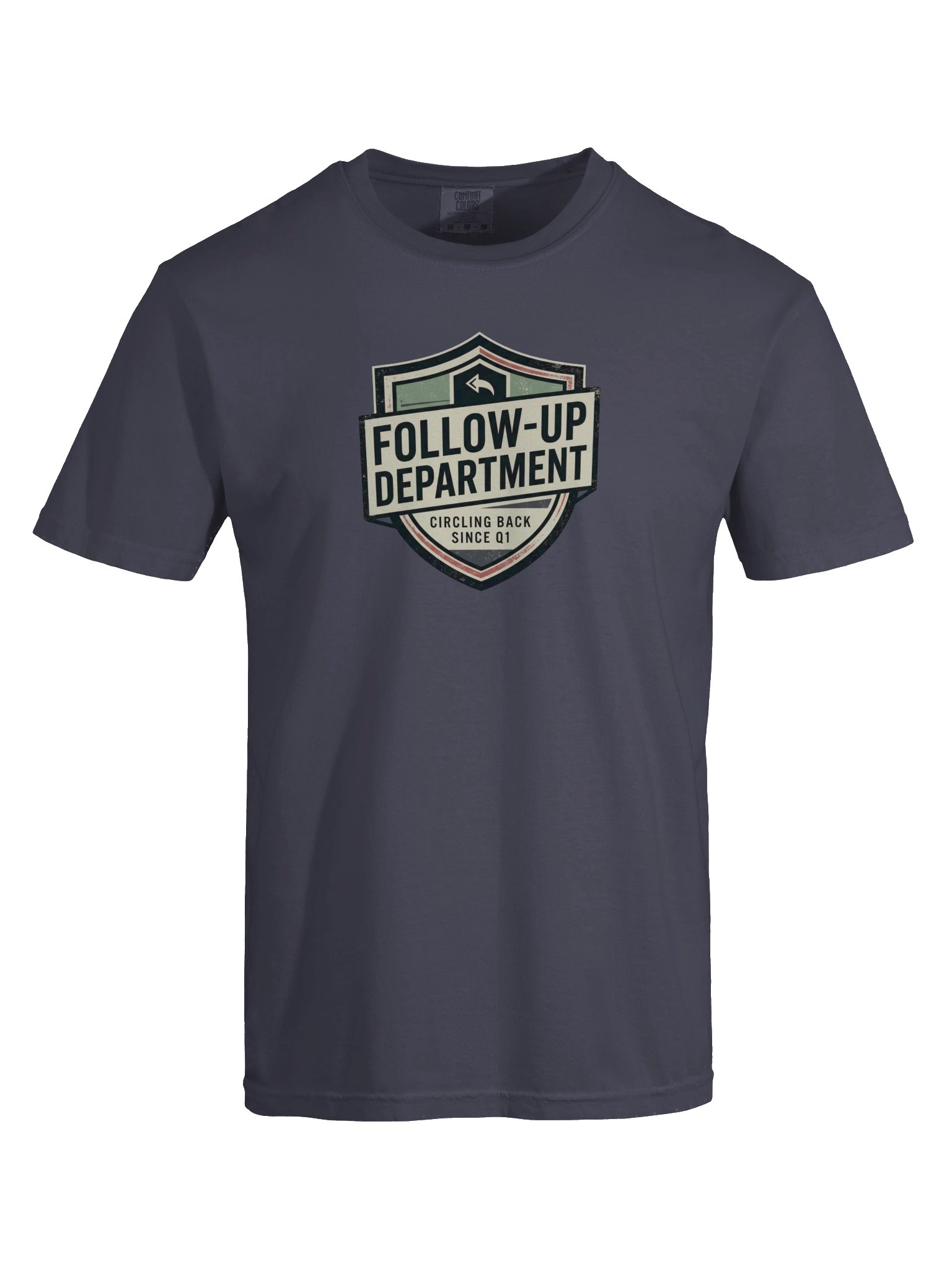 Follow-Up Department Tee product image (45)
