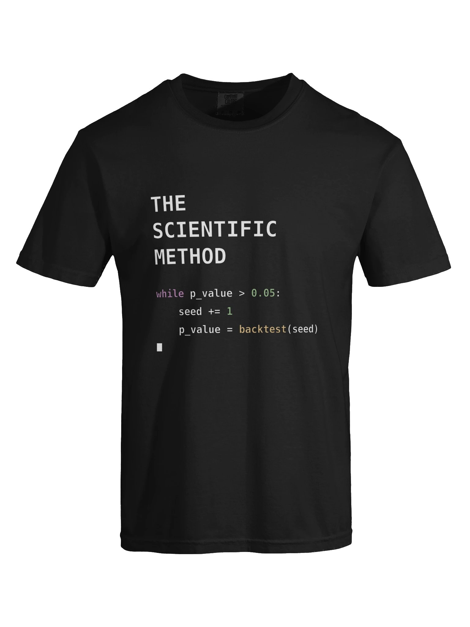 The Scientific Method — p-Hacking Python T-Shirt (Heavyweight) product image (41)