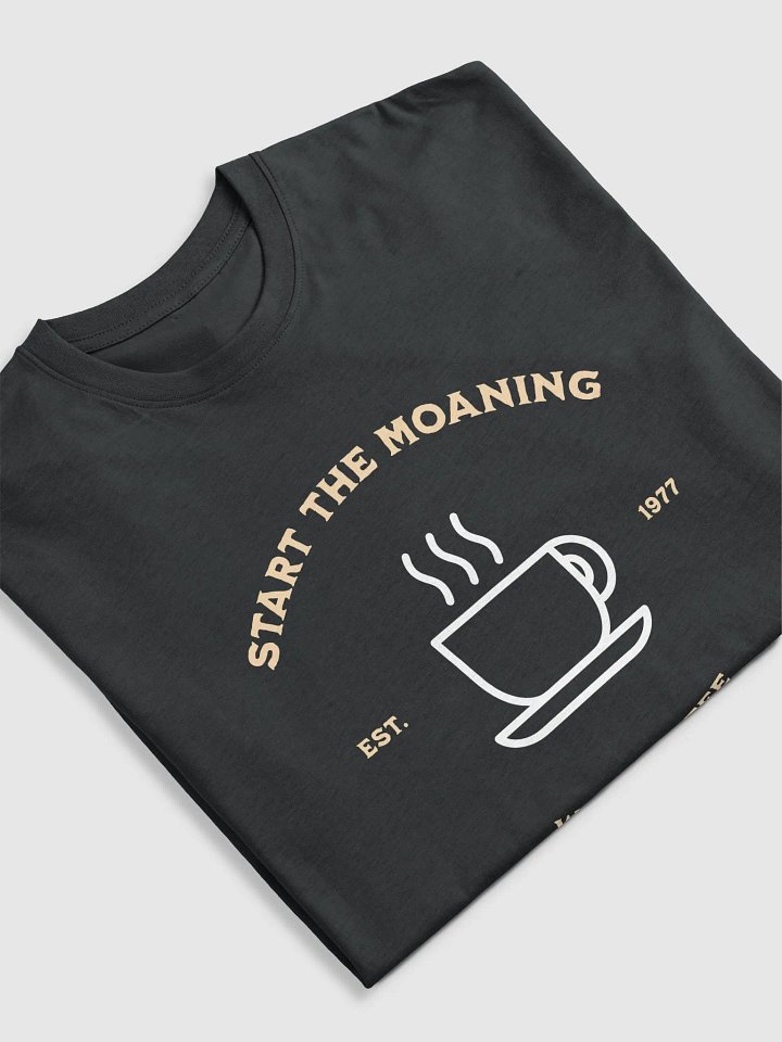 Start the moaning with coffee product image (2)