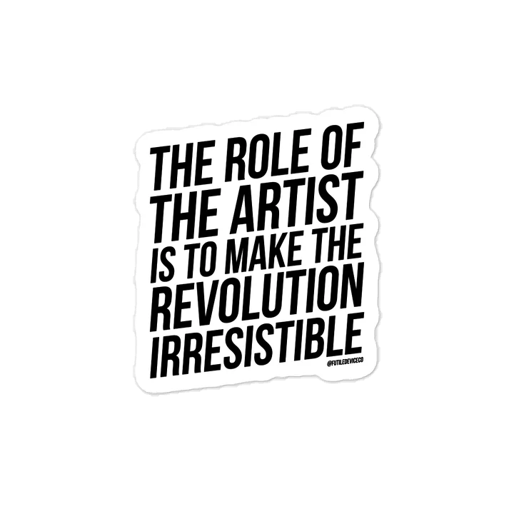 FUTILE DEVICE: THE ROLE OF THE ARTIST (STICKER) product image (1)