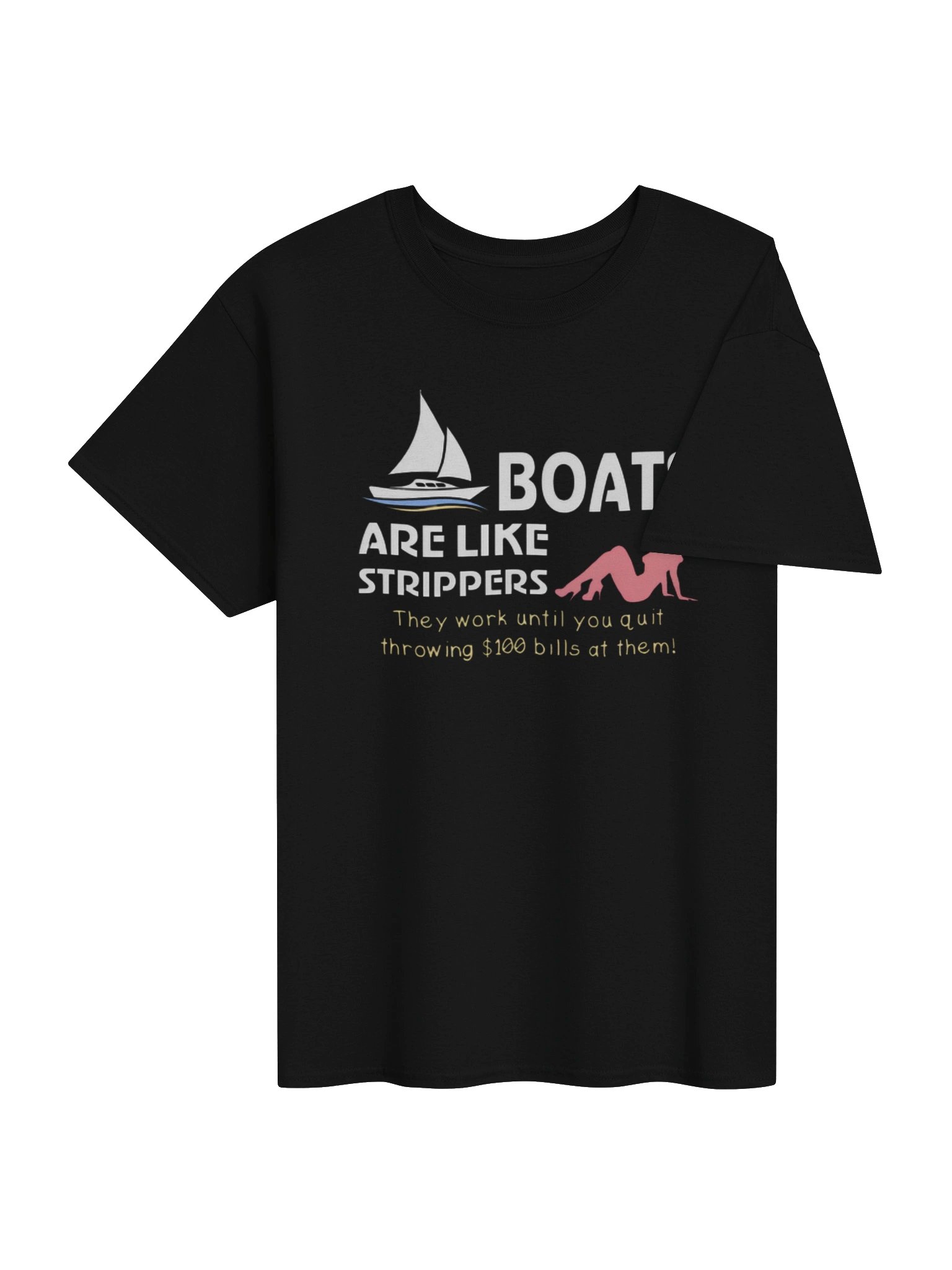 Boats Are Like Strippers Shirt – Funny Boat Owner Money Joke Tee product image (24)