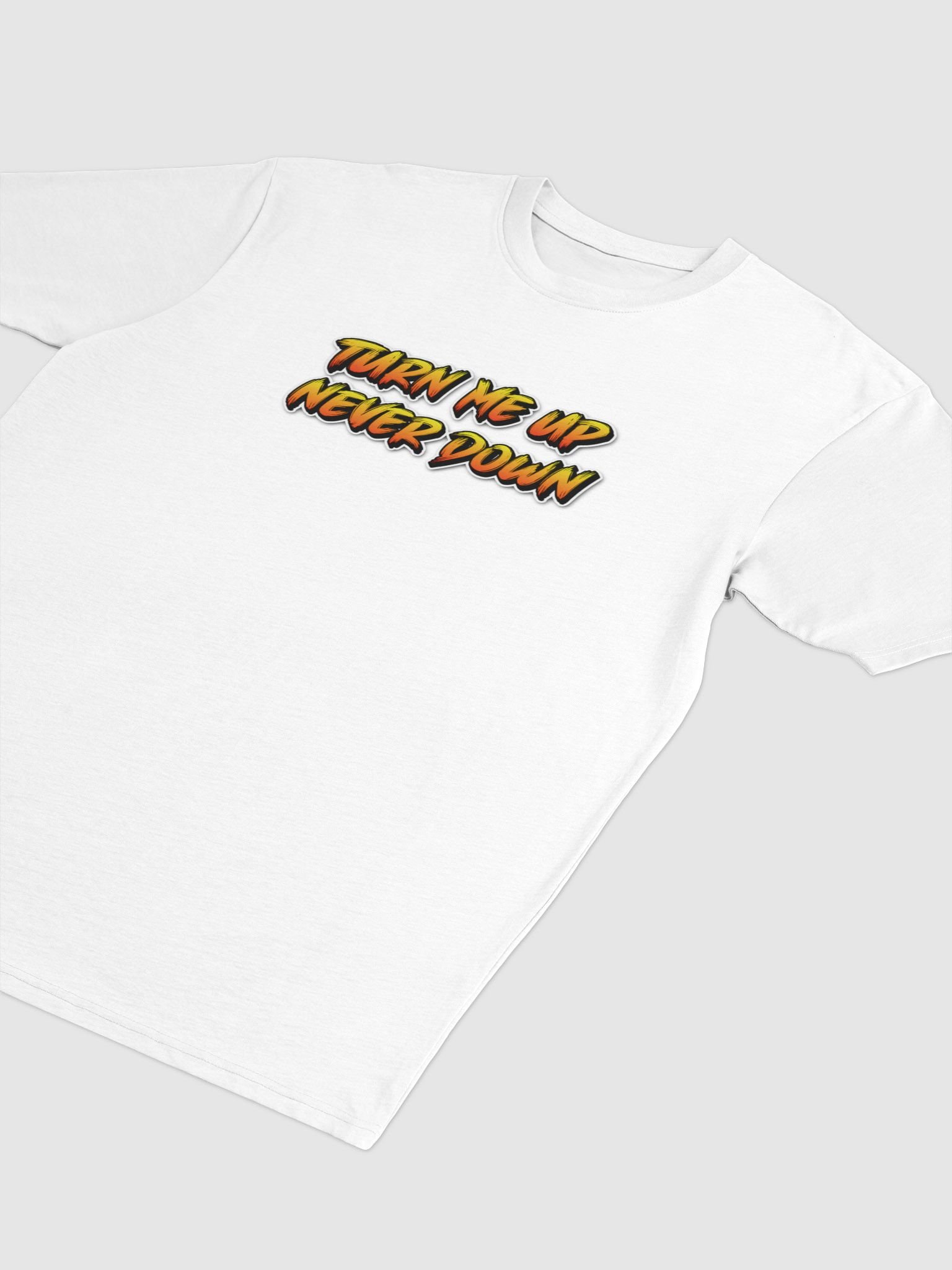 turn me up Tee product image (4)