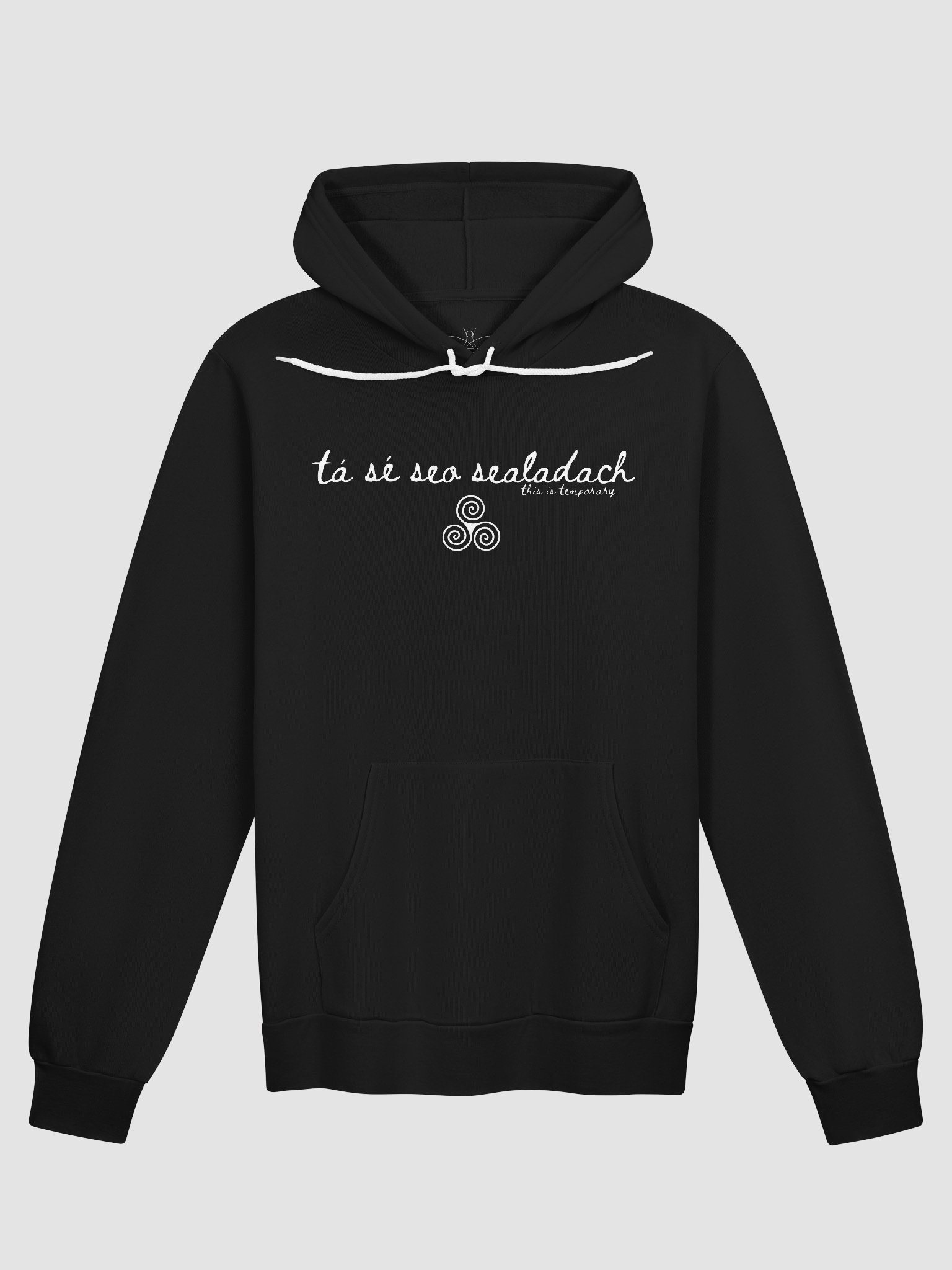 Tá Sé Seo Sealadach (This is Temporary) Super Soft Hoodie product image (1)