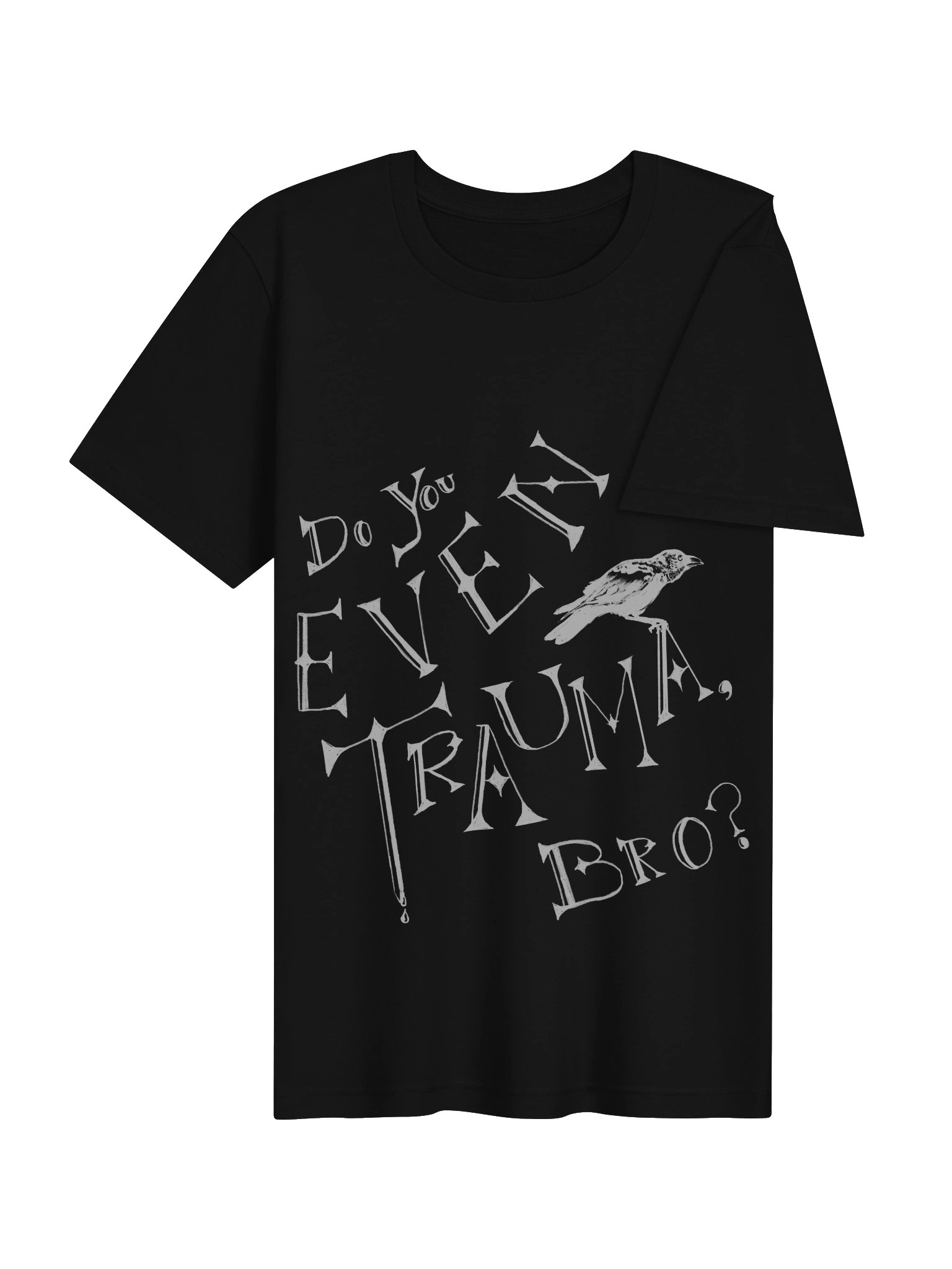 Do you Even Trauma, bro? (white print) product image (3)