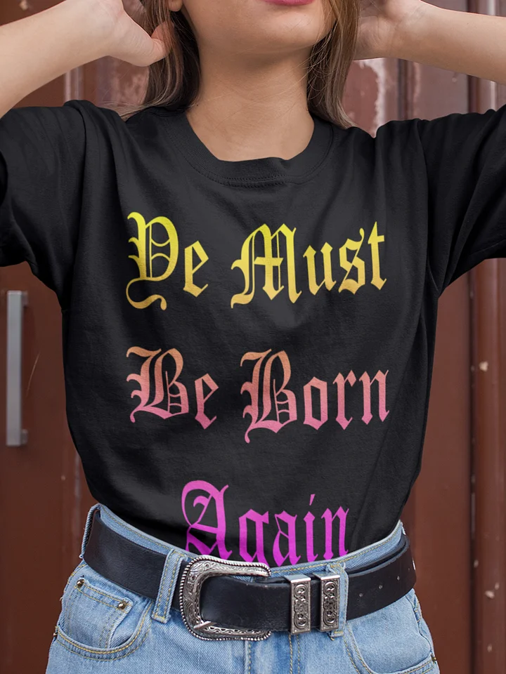 Shirt Christian Ye Must Be Born Again product image (2)