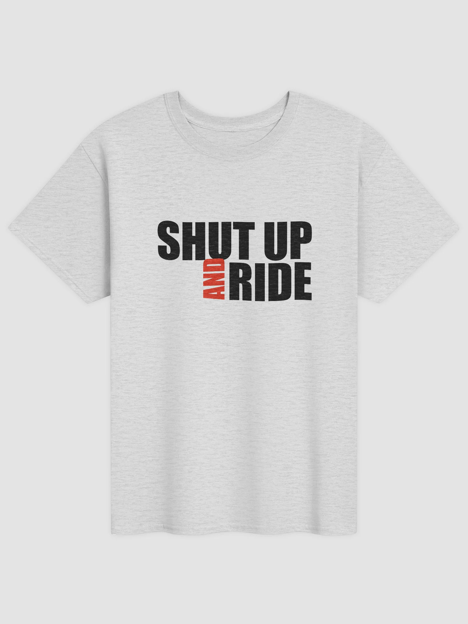Shut Up and Ride Tee - Any Brand (Light) product image (1)