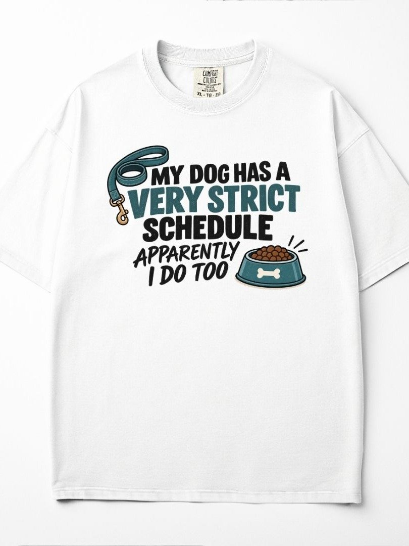 My Dog Has a Very Strict Schedule T-Shirt product image (58)