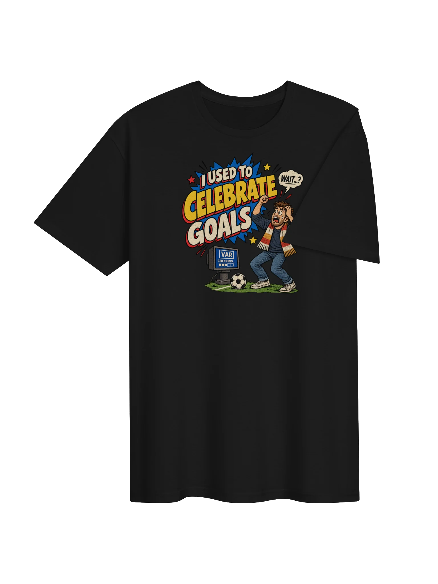 VAR Cry -I Used To Celebrate Goals Soccer Tee product image (4)