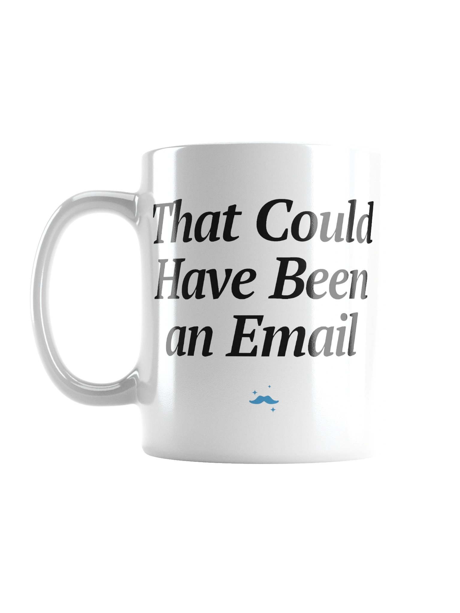That Could Have Been an Email Mug product image (3)