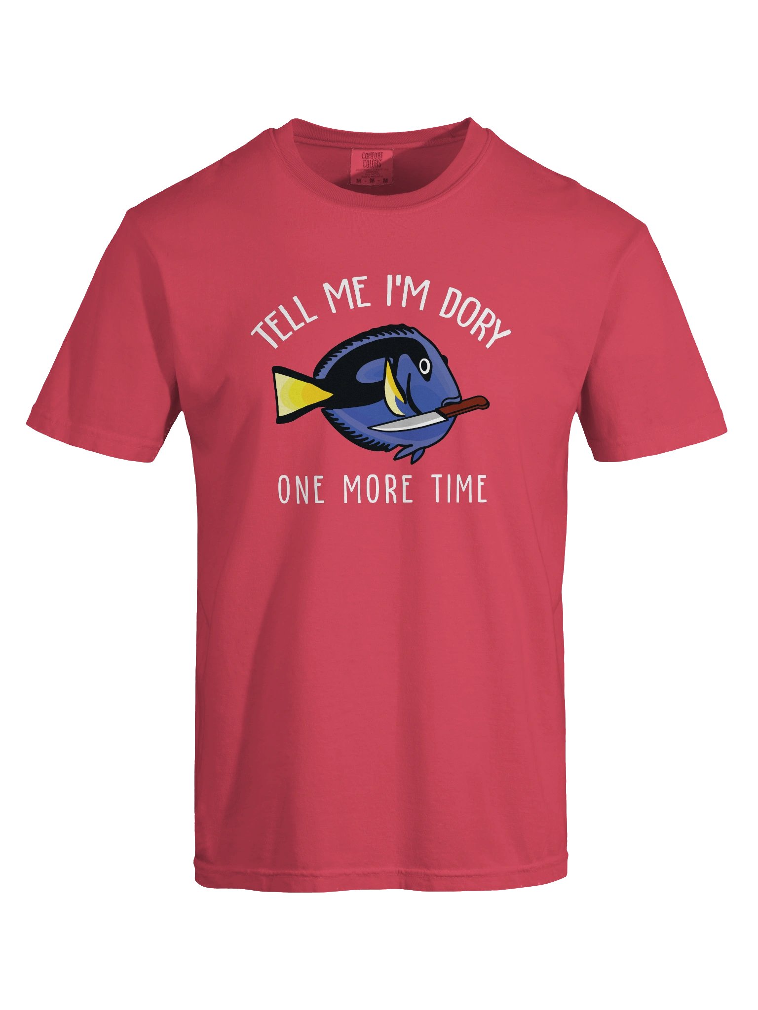 Tell Me I'm Dory One More Time Angry Blue Tang T-Shirt for Reef Aquarium Lovers product image (9)