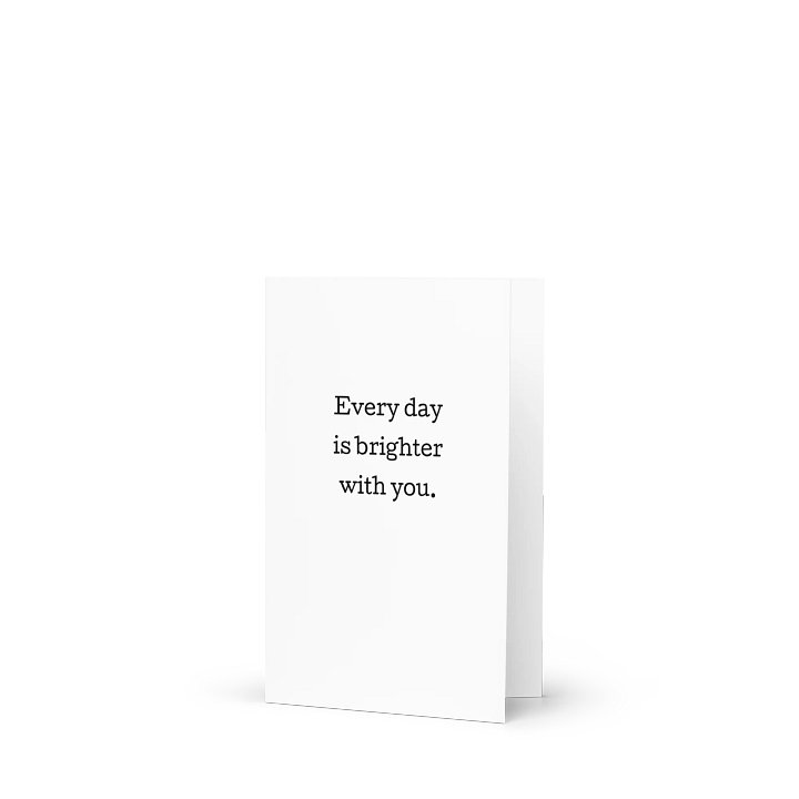Every day is brighter with you product image (1)