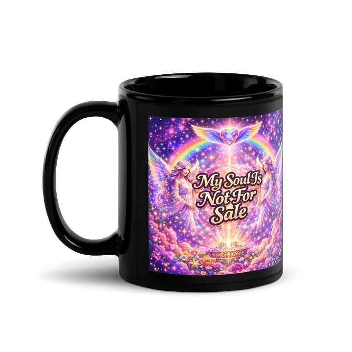 My Soul Is Not For Sale Statement -Black Mug product image (1)