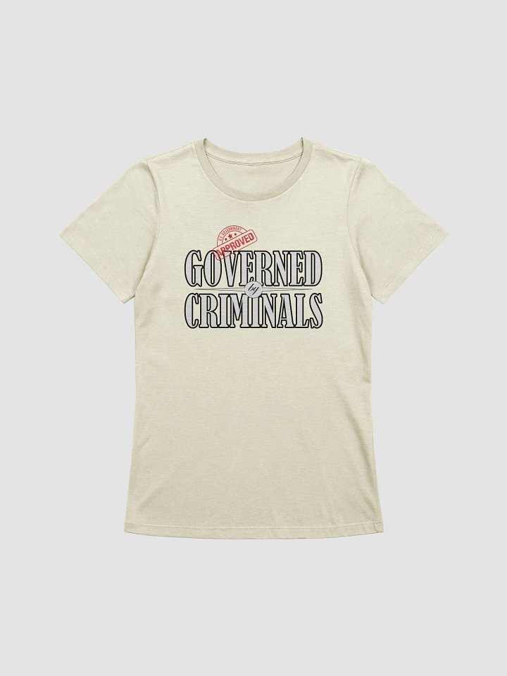 Governed By Criminals - U.S. Approved - Bella+Canvas Women's Supersoft Relaxed-fit T-Shirt product image (1)