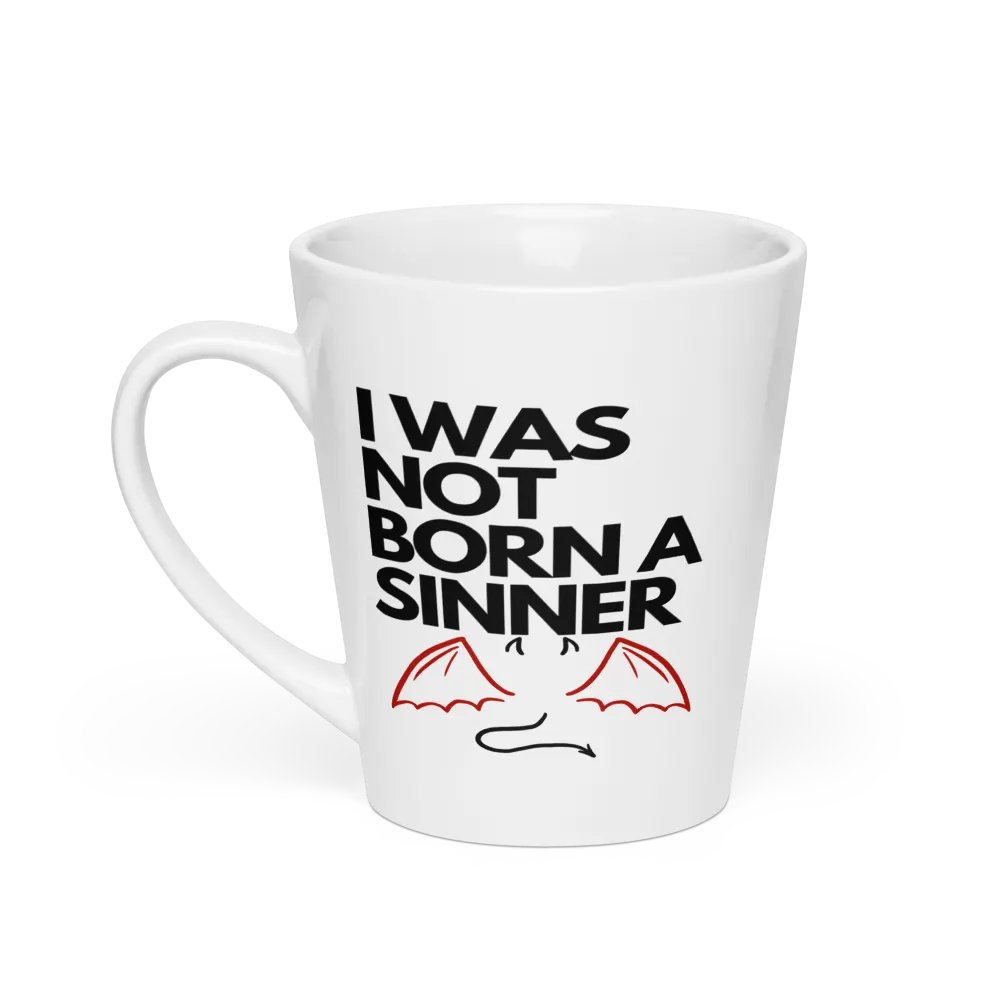 I Was Not Born a Sinner Latte Mug product image (1)