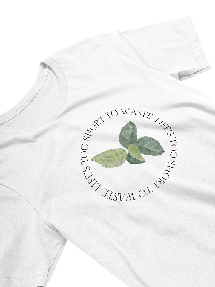 "Life's Too Short" T-shirt product image (2)