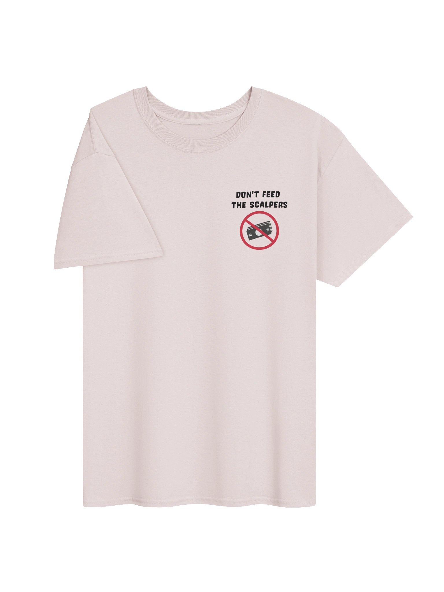 Don't Feed The Scalpers T-Shirt product image (83)