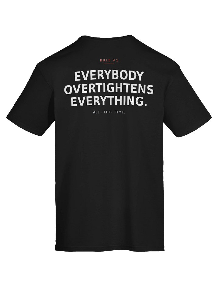 Rule #1 - Overtightens Everything Dark Tee product image (2)