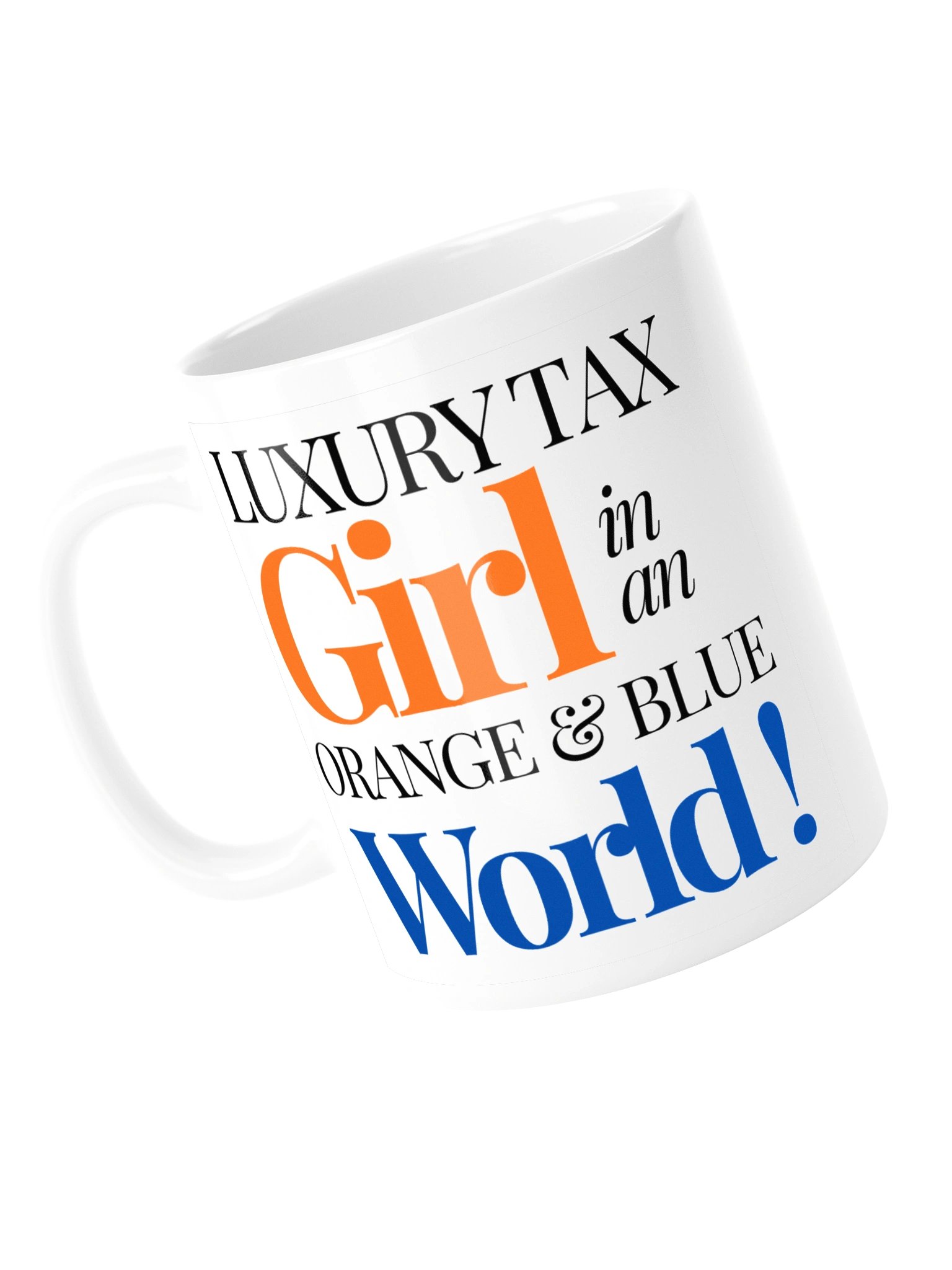 Luxury Tax Girl Mug product image (5)