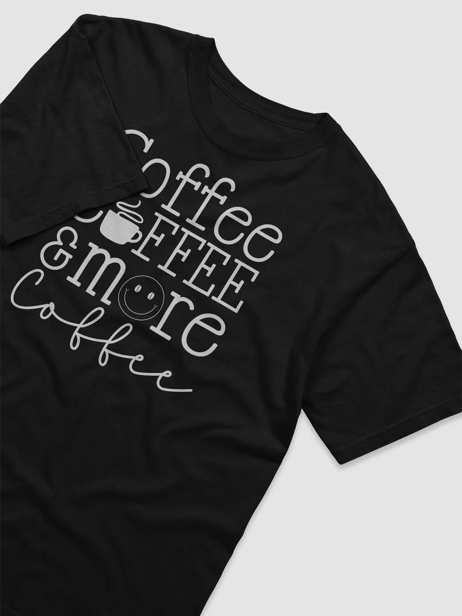 Coffee Coffee & More Coffee Tee product image (3)