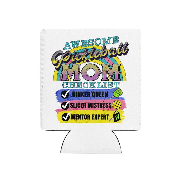 Mom Checklist Pickleball Can Cooler product image (1)