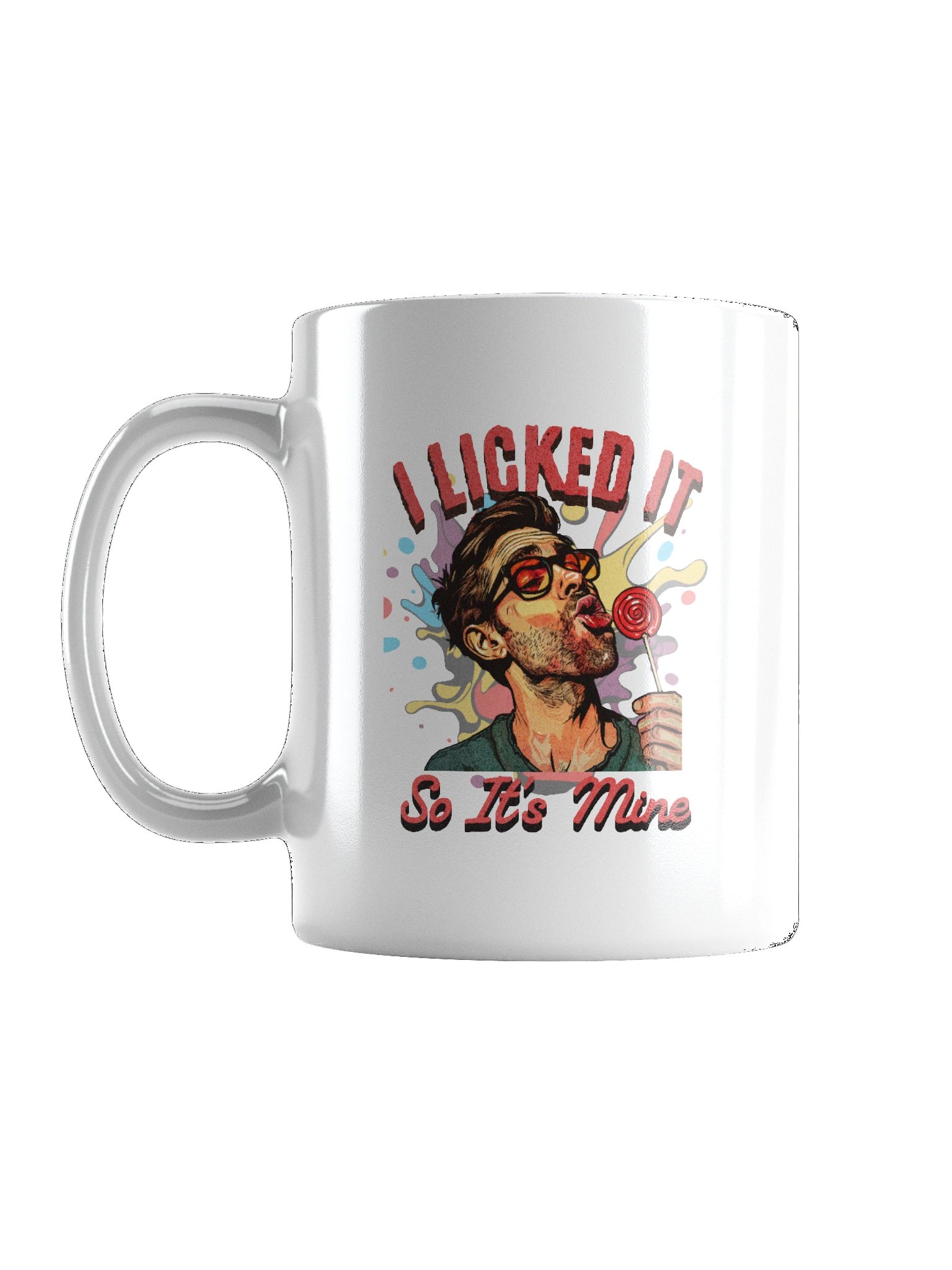 Quirky 'I Licked It So It's Mine' Pop Art Illustration - Fun and Humorous Mug product image (1)