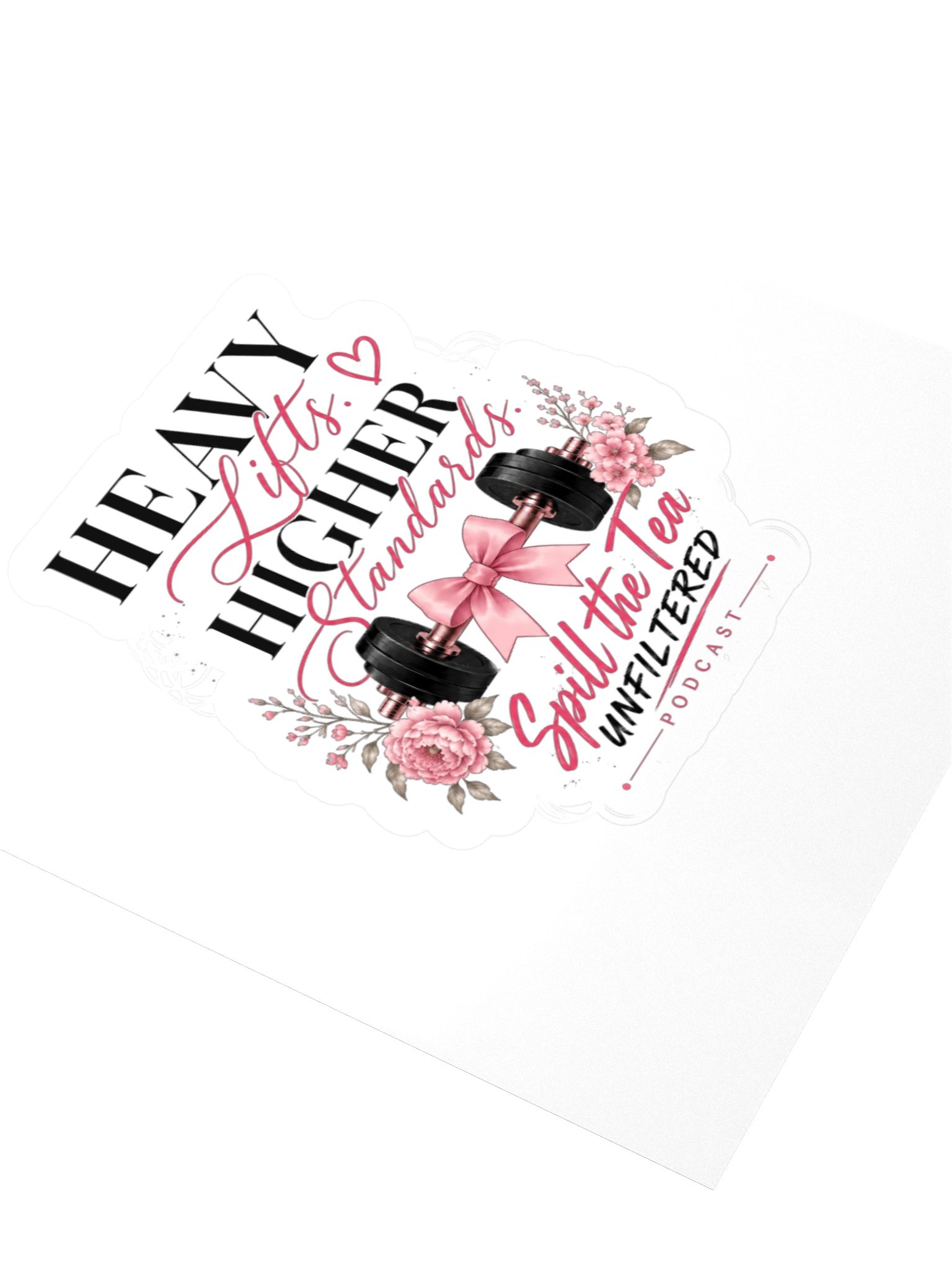 Heavy Lifts, Higher Standards Kiss Cut Sticker product image (3)