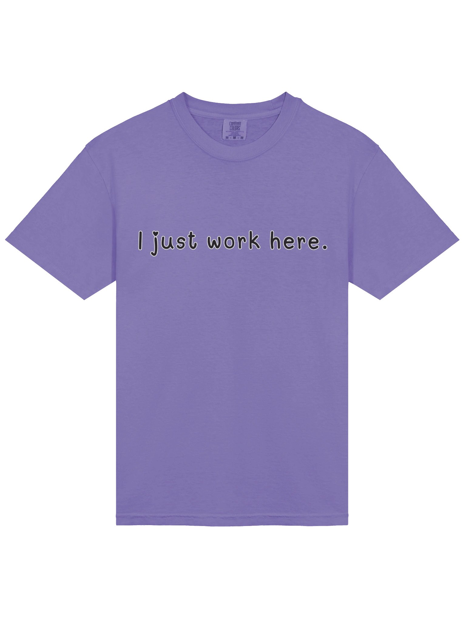I just work here [Dark Lovingly Version] T-Shirt product image (73)