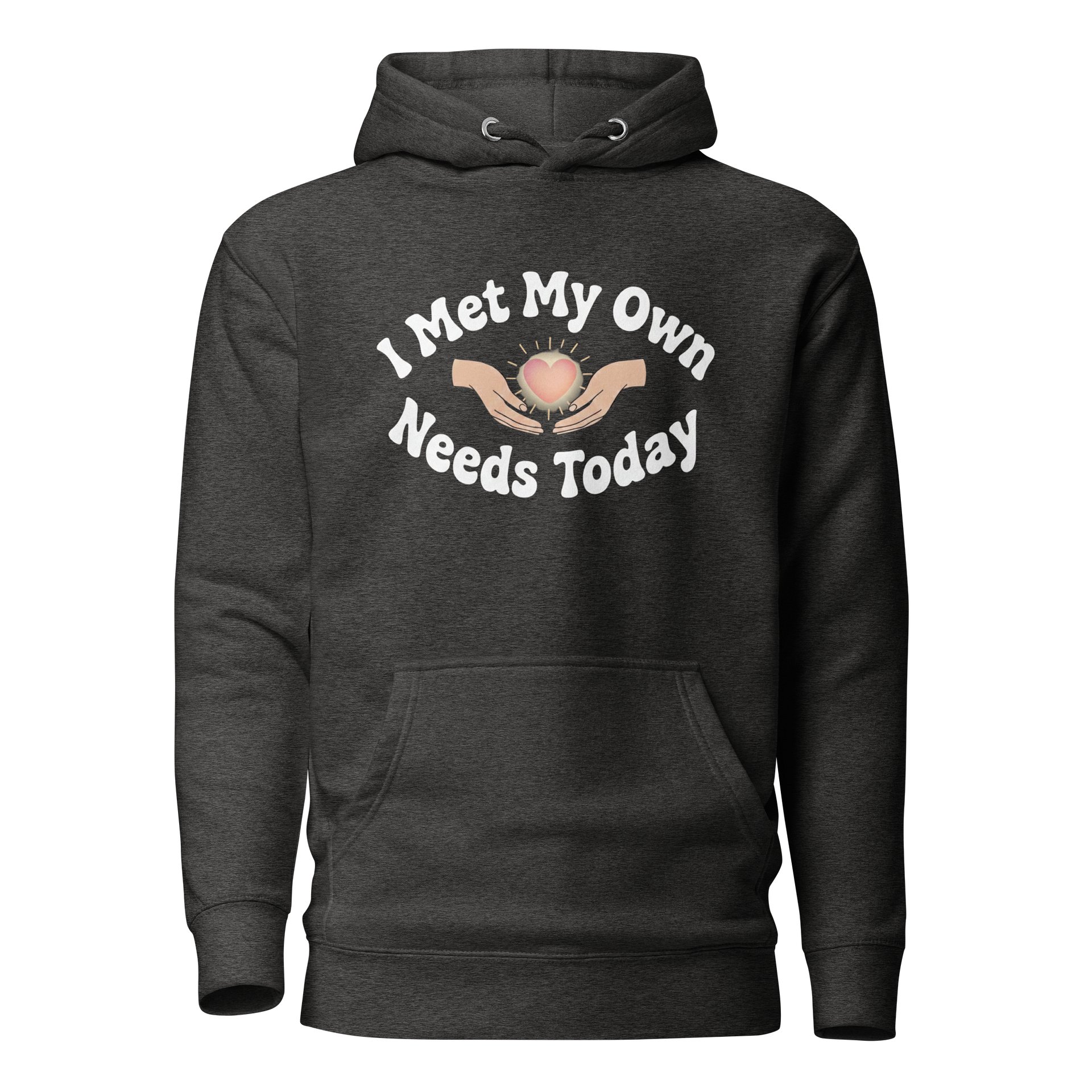“I Met My Own Needs Today” Charcoal Heather Hoodie product image (1)