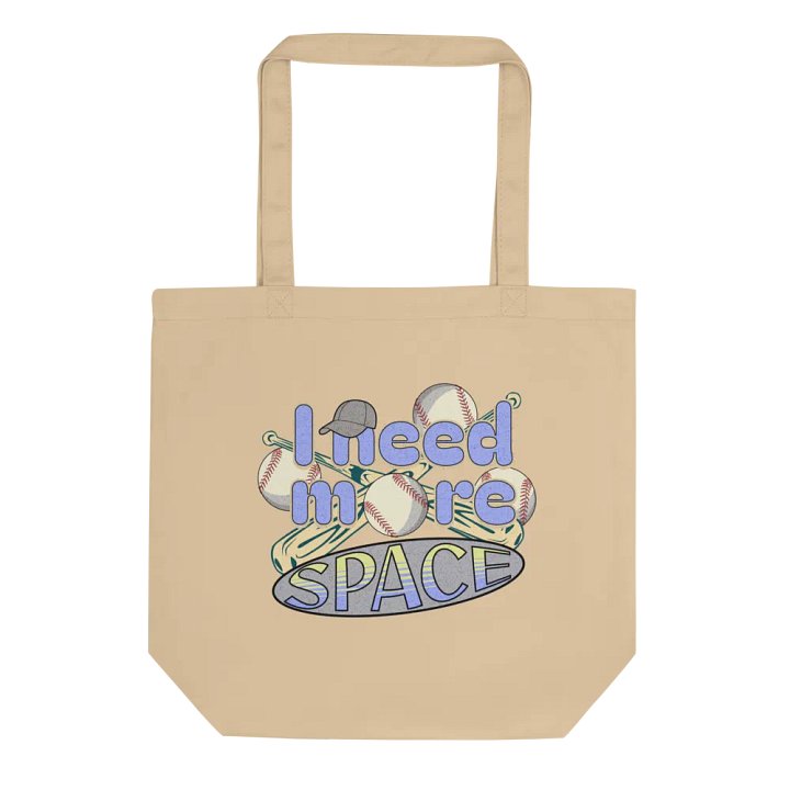 I Need More Space Baseball Strike Out in Style Tote Bag product image (1)
